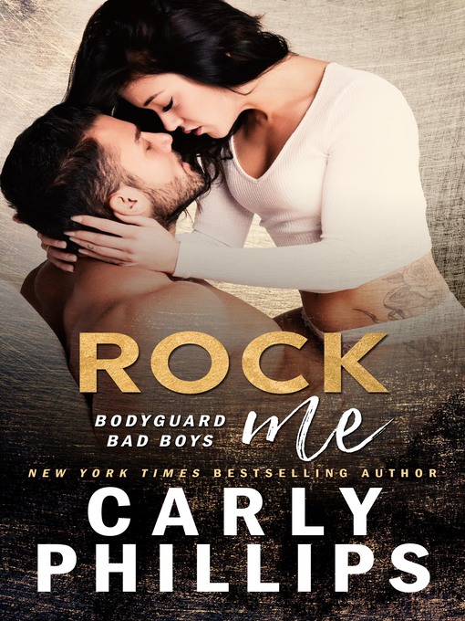 Title details for Rock Me by Carly Phillips - Available